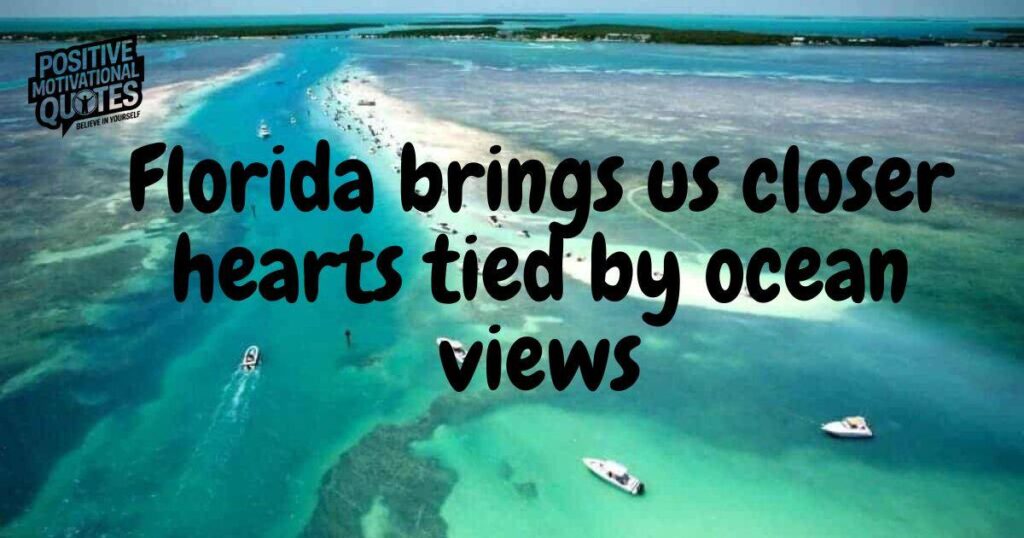 Romantic Florida Captions and Quotes