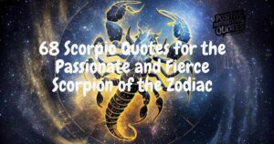 68 Scorpio Quotes for the Passionate and Fierce Scorpion of the Zodiac