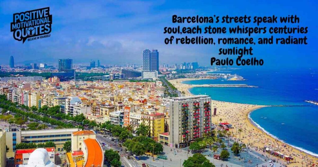 Every Barcelona Quote Tells a Story of Soulful Streets