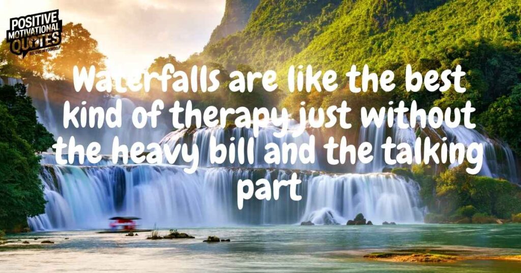 Funny Waterfall Quotes and Captions (+Waterfall Puns)