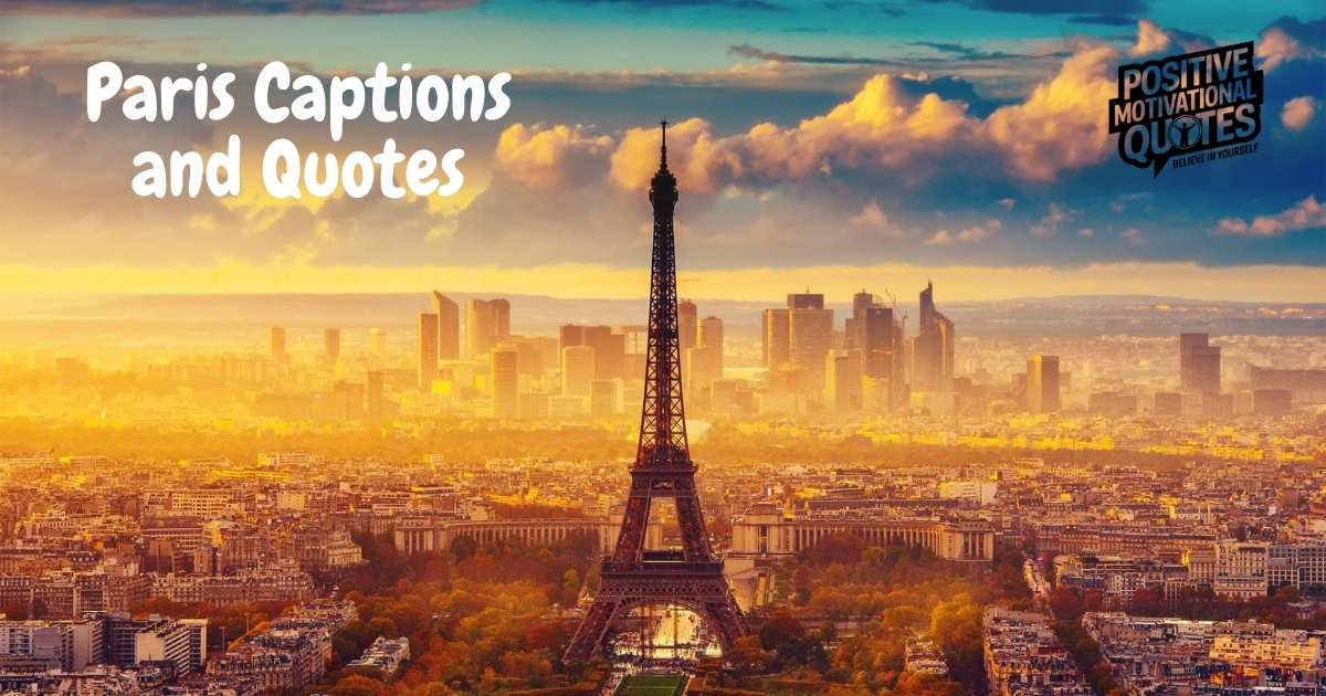 Paris Captions and Quotes