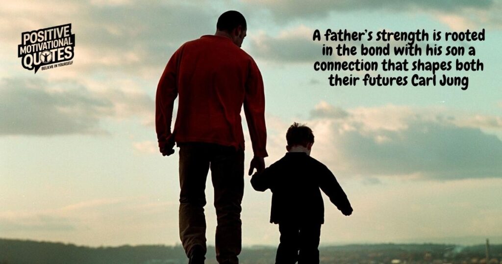 Powerful Father and Son Bonding Quotes