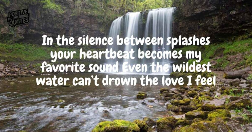 Romantic Waterfall Quotes and Captions