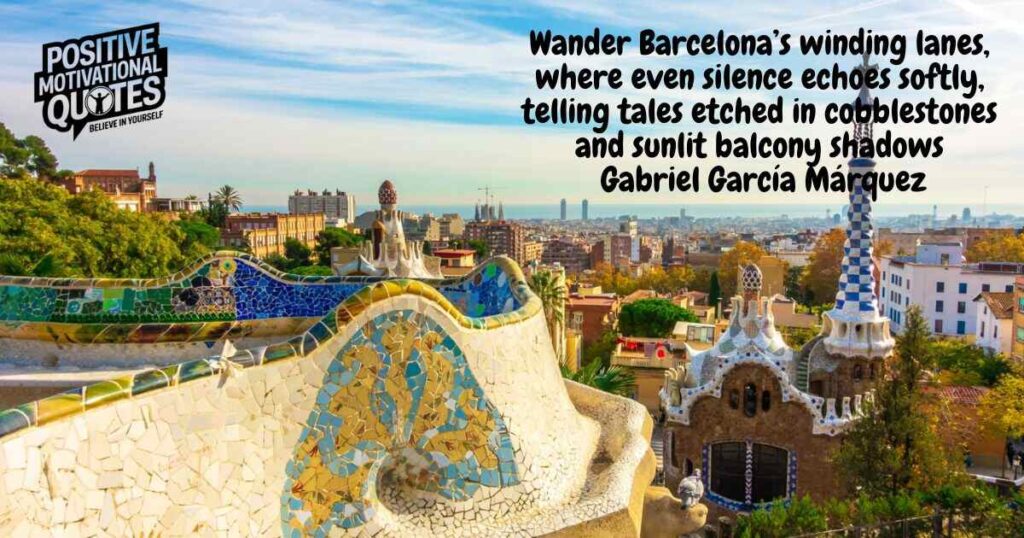 Wander and Wonder with Every Barcelona Quote