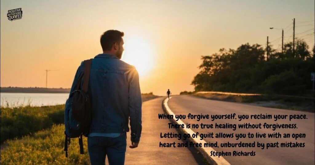 Quotes About Letting Go of Guilt and Forgiving Yourself